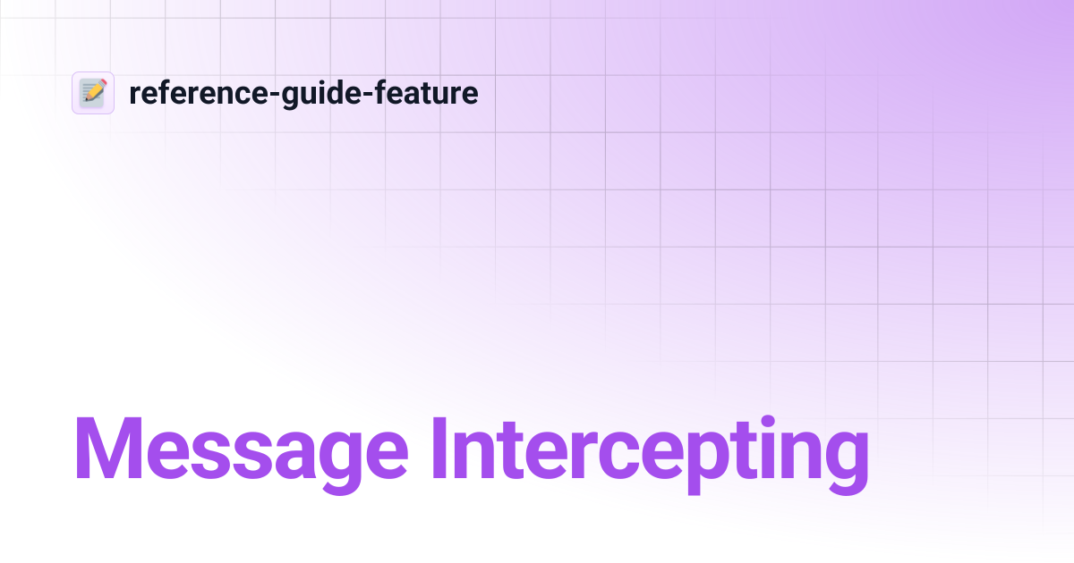 Message Intercepting | reference-guide-feature