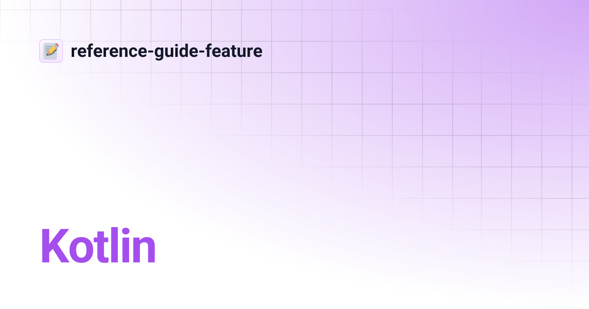 Kotlin | reference-guide-feature